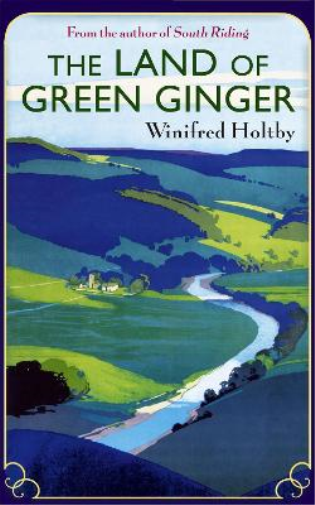 Winifred Holtby The Land Of Green Ginger (Tascabile) Virago Modern Classics