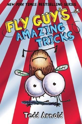 Tedd Arnold Fly Guy: #14 Fly Guy's Amazing Tricks (Copertina rigida) Fly Guy