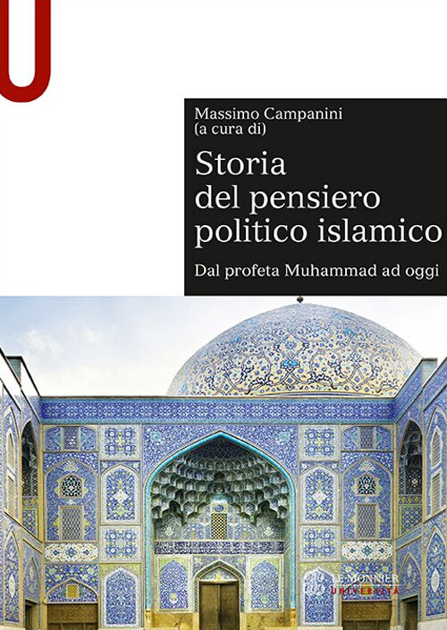 Libri Massimo Campanini - Storia Del Pensiero Politico Islamico. Dal Profeta Muh