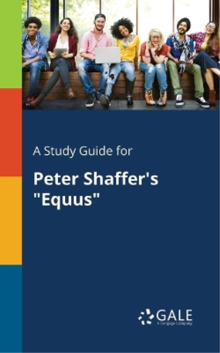 Cengage Learning Gale A Study Guide for Peter Shaffer's "Equus" (Tascabile)