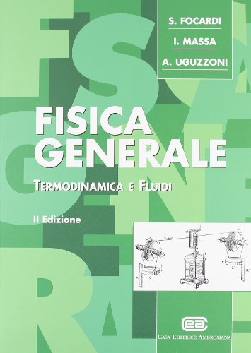 9788808086693 Fisica generale. Termodinamica e fluidi - Sergio Focardi,Ignazio G