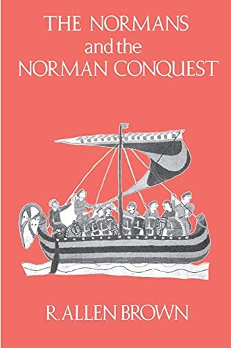 R. Allen Brown The Normans and the Norman Conquest (Tascabile)
