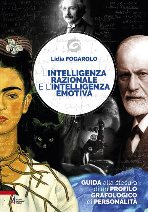INTELLIGENZA RAZIONALE E L'INTELLIGENZA EMOTIVA. GUIDA ALLA STESURA DI FOGAROLO