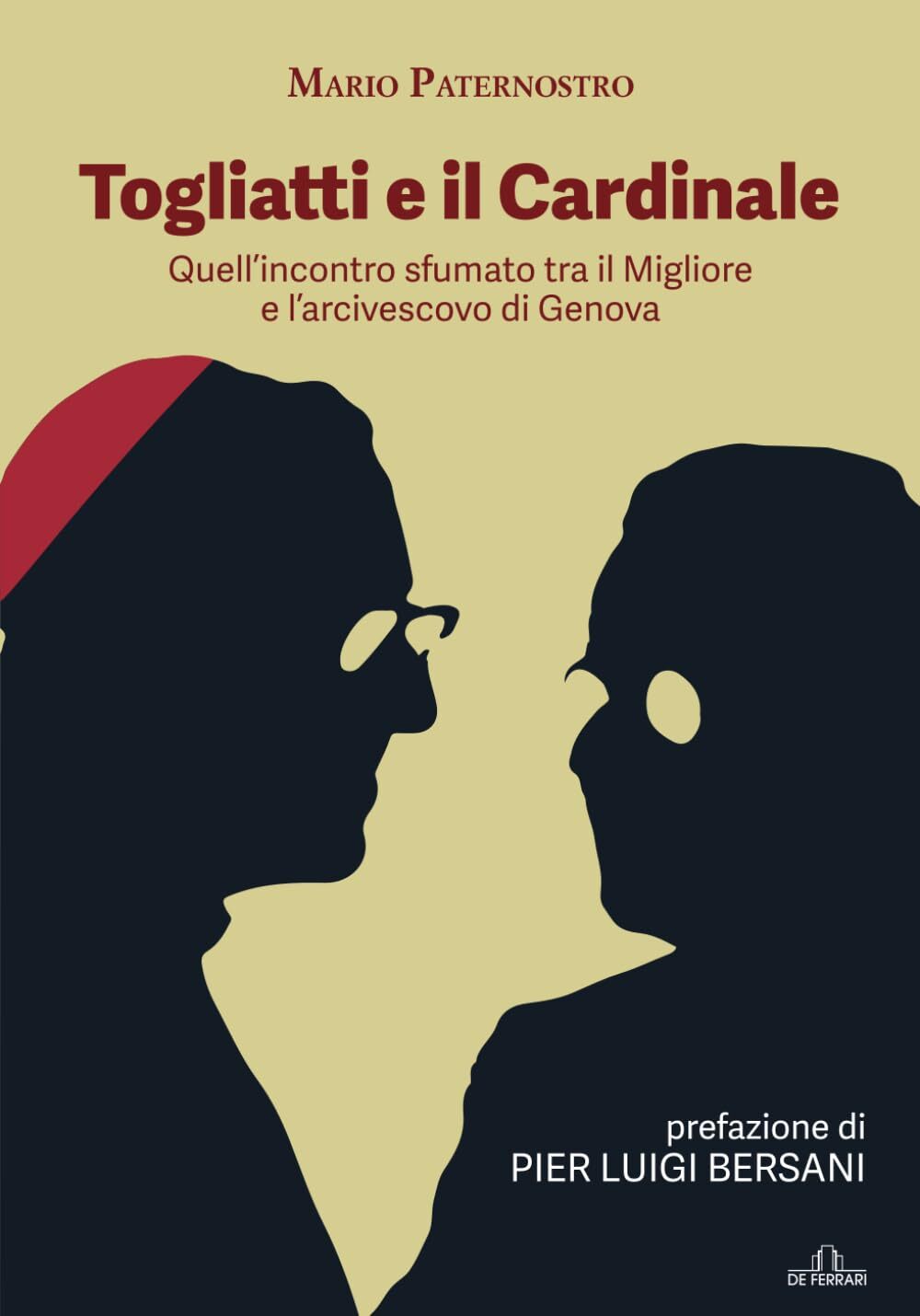 9788855036023 Togliatti e il Cardinale: Quell'incontro sfumato t...ovo di Genova