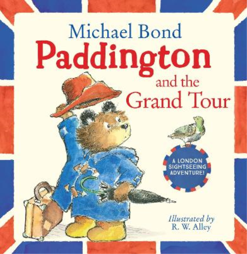 Michael Bond Paddington and the Grand Tour (Tascabile)