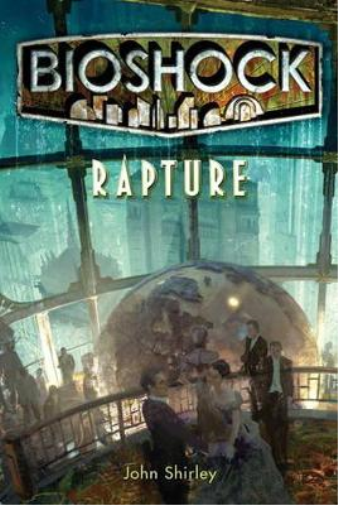 John Shirley Bioshock - Rapture (Tascabile)