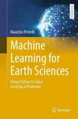 Maurizio Petrelli Machine Learning for Earth Sciences (Copertina rigida)