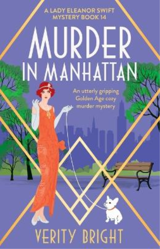 Verity Bright Murder in Manhattan (Tascabile) Lady Eleanor Swift Mystery