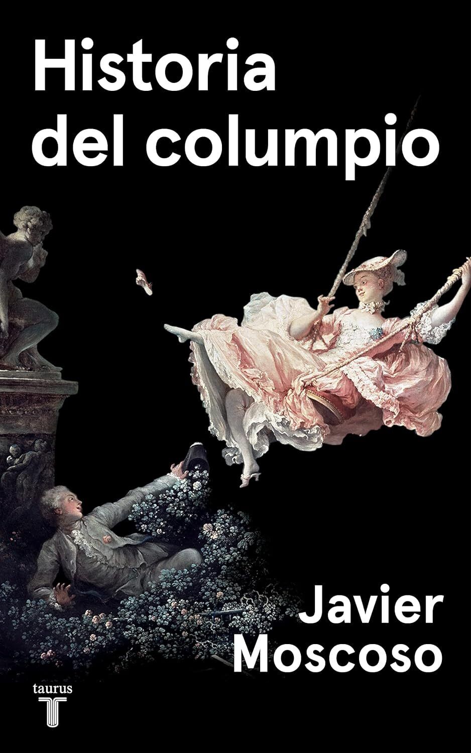 9788430622214 Historia del columpio - Javier Moscoso