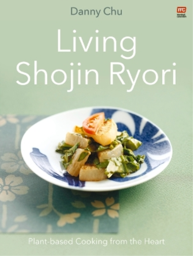 Danny Chu Living Shojin Ryori (Tascabile)