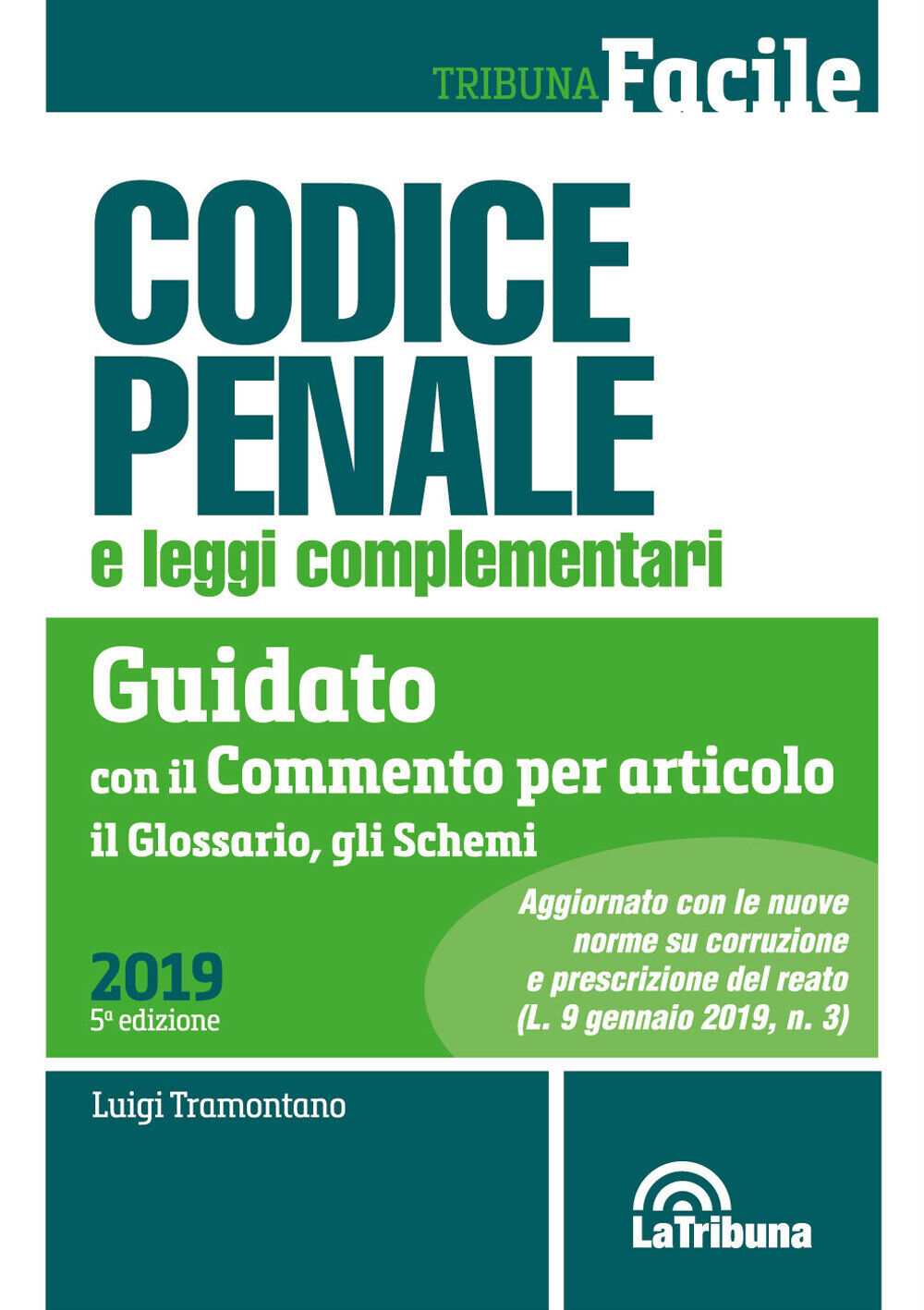 Codice penale e leggi complementari. Guidato con il commento per articolo,...