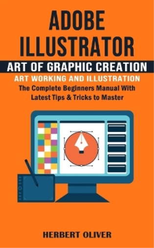 Herbert Oliver Adobe Illustrator (Tascabile)