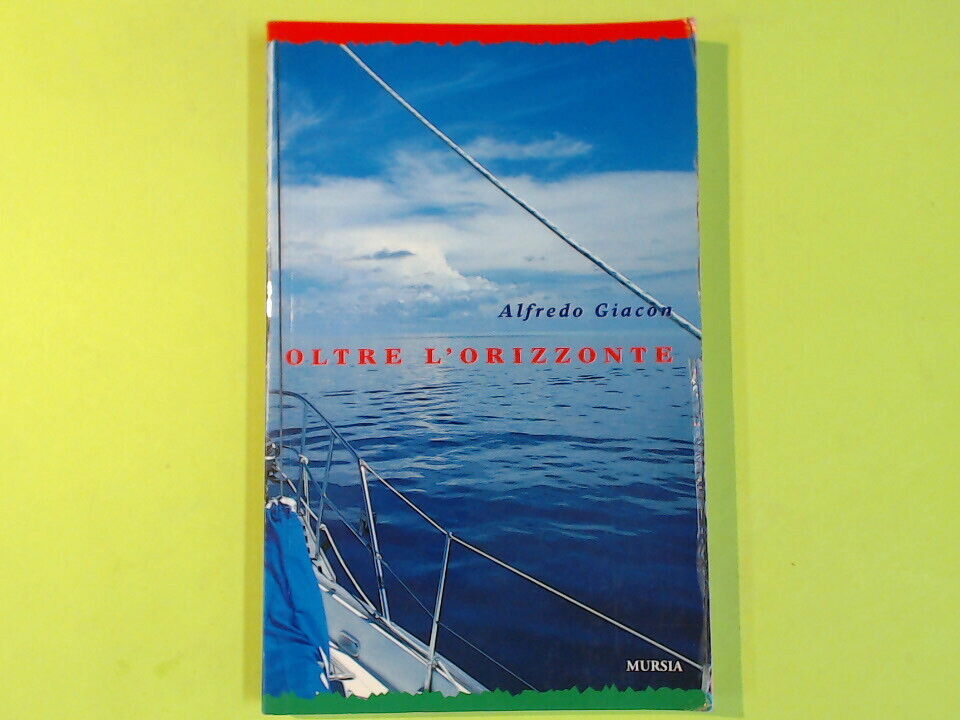 OLTRE L'ORIZZONTE GIACON MURSIA