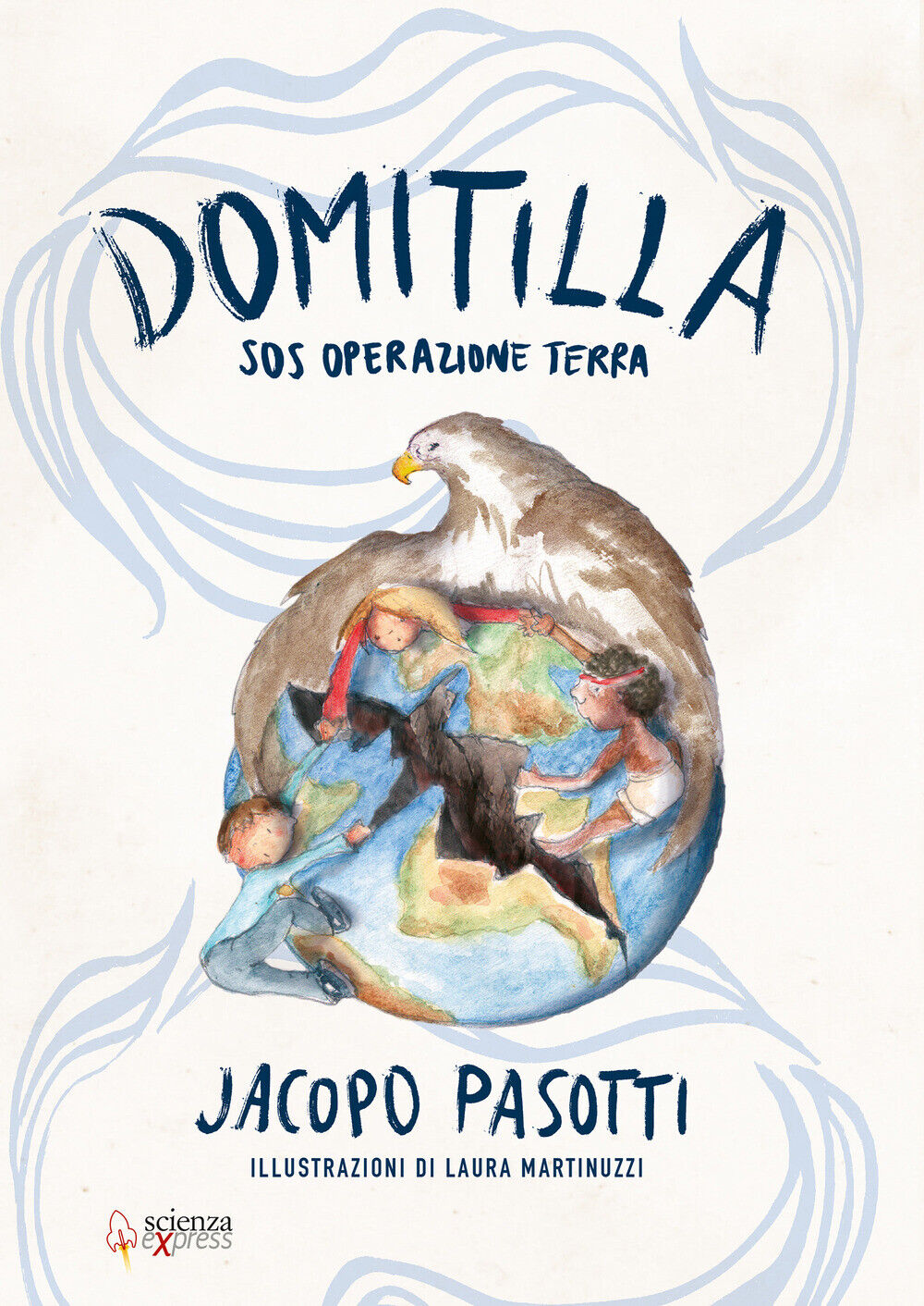 Domitilla SOS. Operazione Terra - Pasotti Jacopo