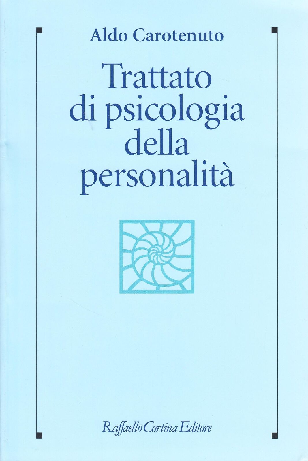 Libri Aldo Carotenuto - Trattato Di Psicologia Della Personalita E Delle Differe