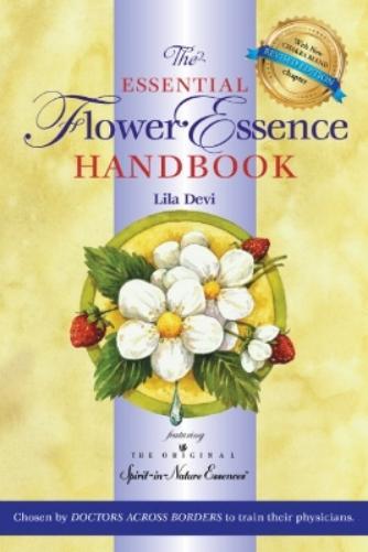 Lila Devi The Essential Flower Essence Handbook - Revised Edition (Tascabile)