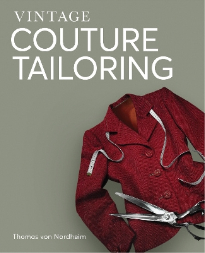 Thomas von Nordheim Vintage Couture Tailoring (Copertina rigida)