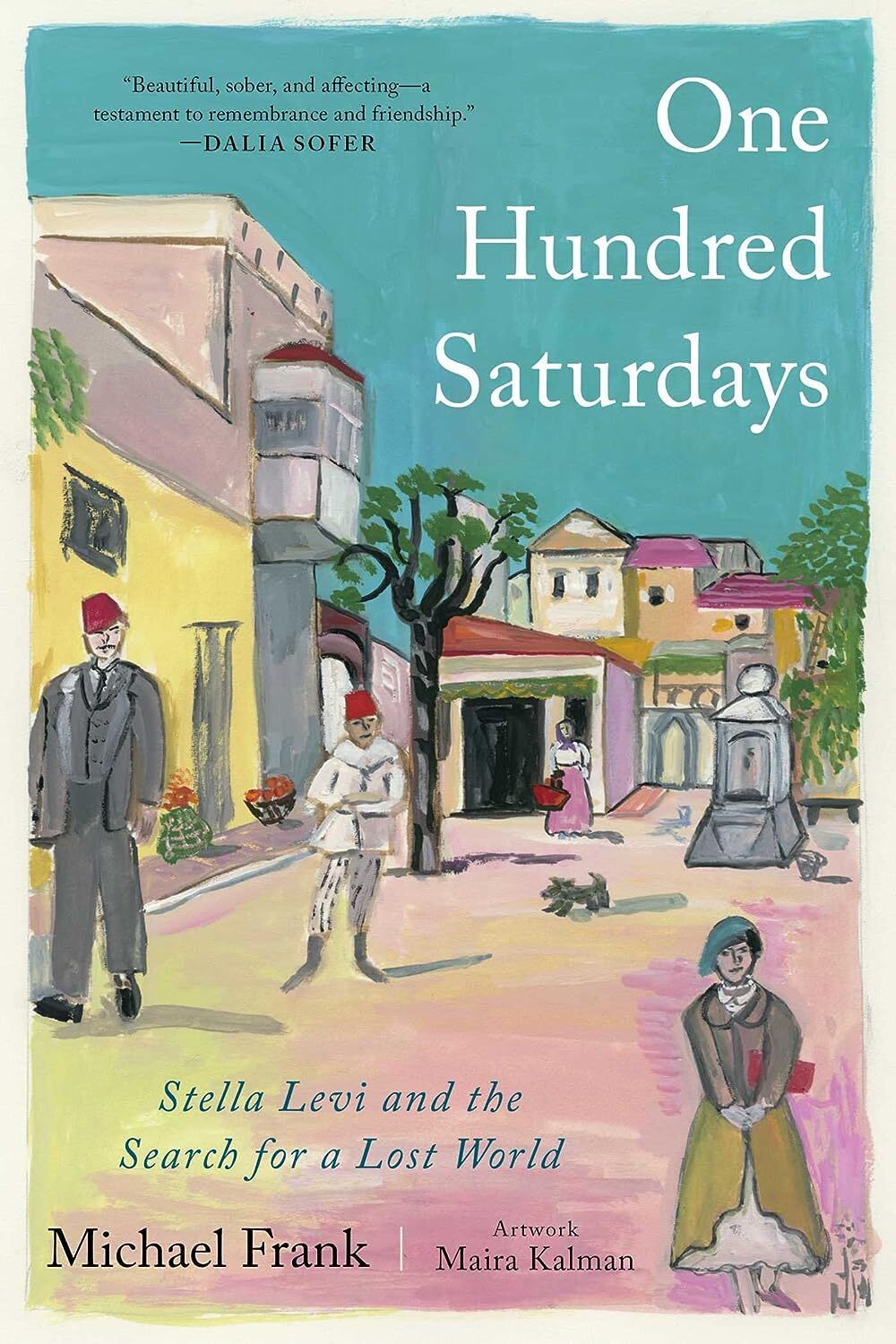 9781982167226 One Hundred Saturdays: Stella Levi and the Search for a Lost World