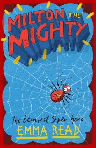 Emma Read Milton the Mighty (Tascabile) Milton the Mighty