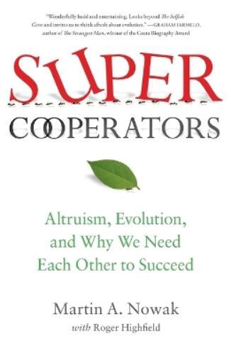 Martin Nowak Roger Highfield Supercooperators (Tascabile)