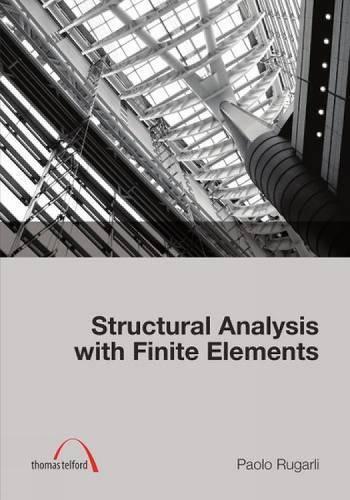 Paolo Rugarli Structural Analysis with Finite Elements (Copertina rigida)