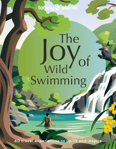 Lonely Planet The Joy of Wild Swimming (Copertina rigida) Lonely Planet