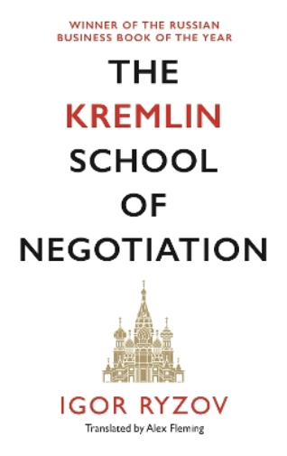 Igor Ryzov The Kremlin School of Negotiation (Tascabile)