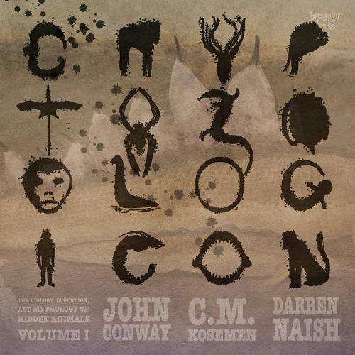 C.M. Kosemen Darren Naish John Conway Cryptozoologicon: Volume I (Tascabile)