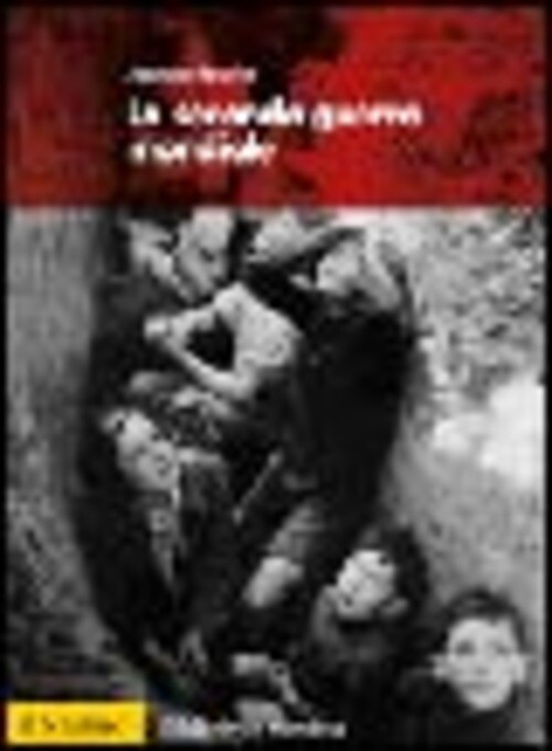 SECONDA GUERRA MONDIALE (LA) BOURKE JOANNA
