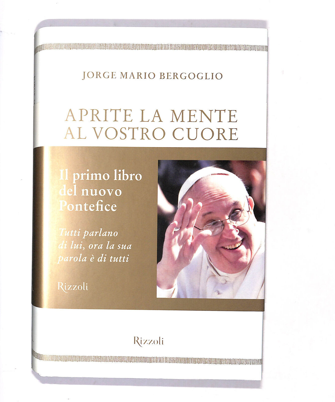 EBOND Aprite La mente al Vostro Cuore Jorge Mario Bergoglio Libro LI016915
