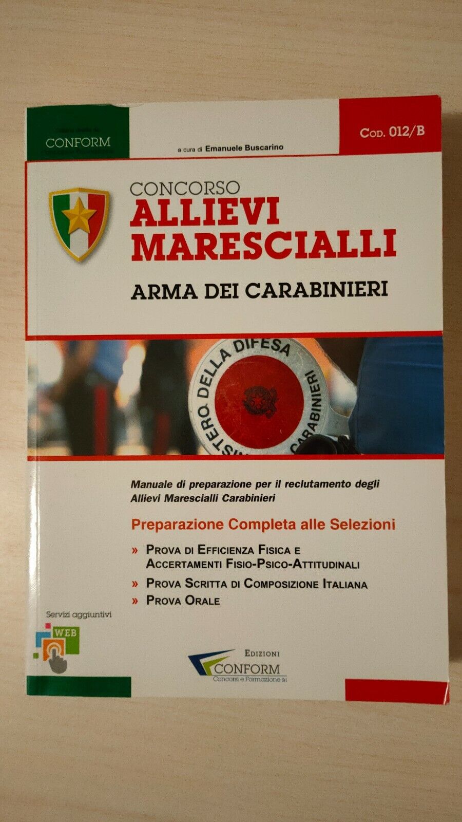 Concorso allievi marescialli. Arma dei carabinieri. Manuale per la preparazione