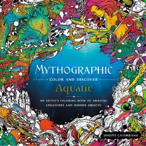 Joseph Catimbang Mythographic Color and Discover: Aquatic (Tascabile)