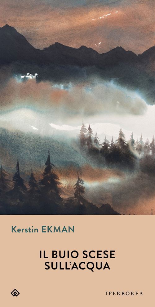 IL BUIO SCESE SULL'ACQUA  - EKMAN KERSTIN - IPERBOREA