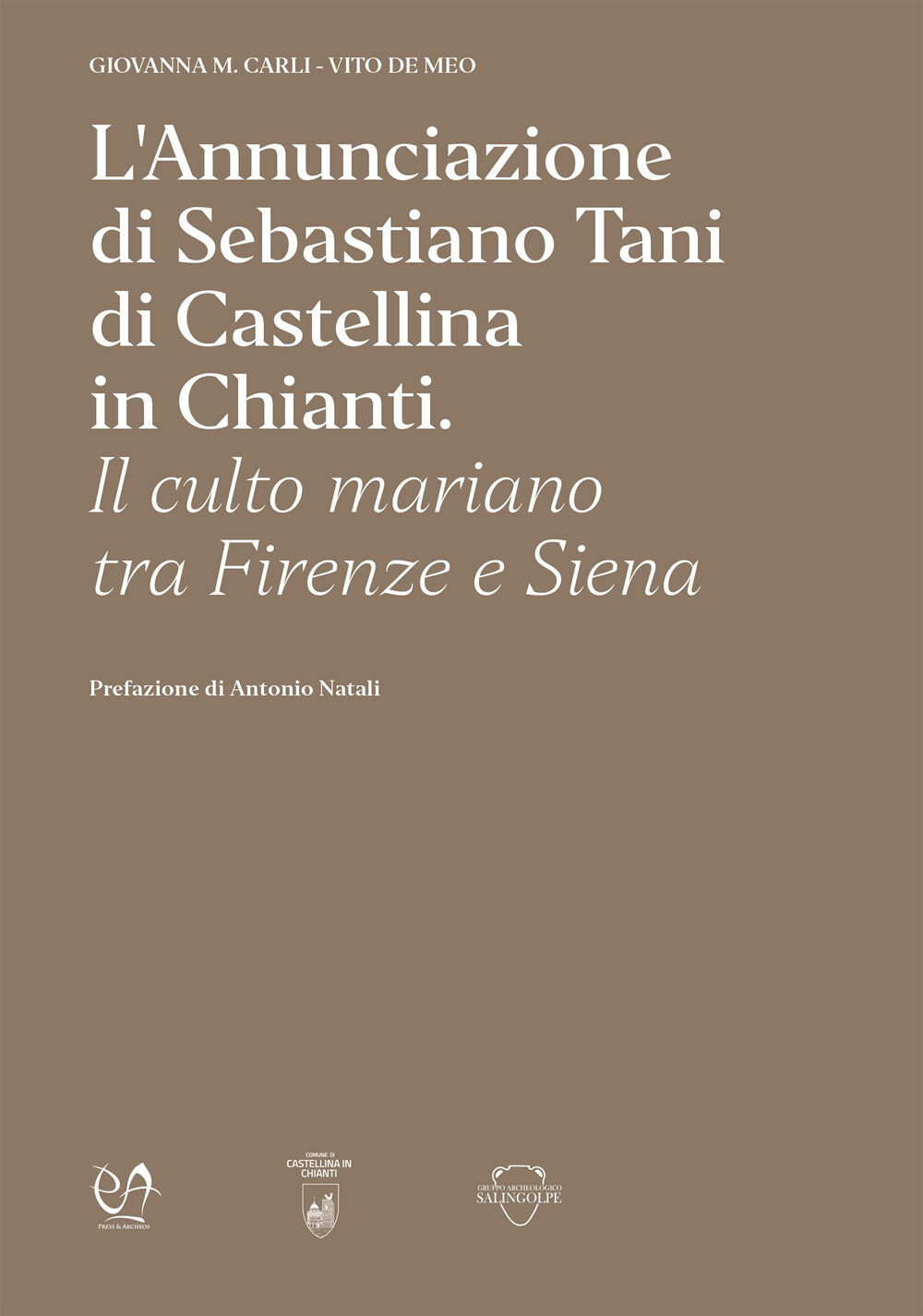 Libri Carli Giovanna M. / De Meo Vito - L' Annunciazione Di Sebastiano Tani Di C