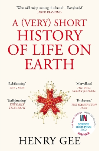 Henry Gee A (Very) Short History of Life On Earth (Tascabile)