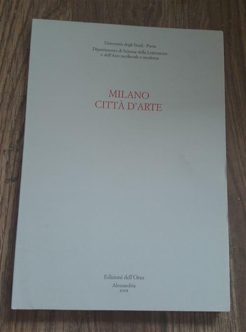 Milano CittÃ  D'arte Marilisa Di Giovanni Dell'orso 2001