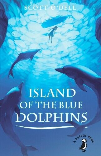 Scott O'Dell Island of the Blue Dolphins (Tascabile) Puffin Book