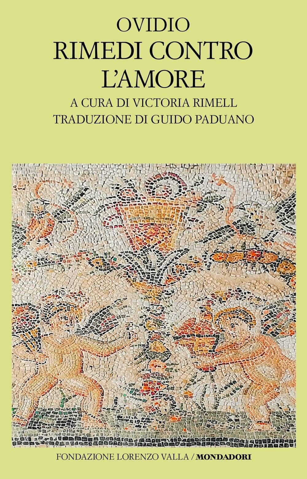 Libri Ovidio P. Nasone - Rimedi Contro L'amore