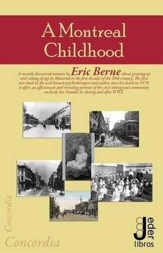 Eric Berne A Montreal Childhood (Tascabile)