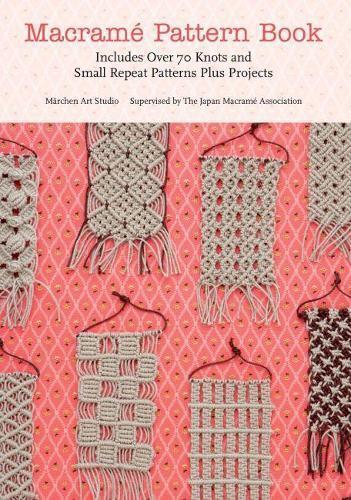Macrame Pattern Book (Tascabile)