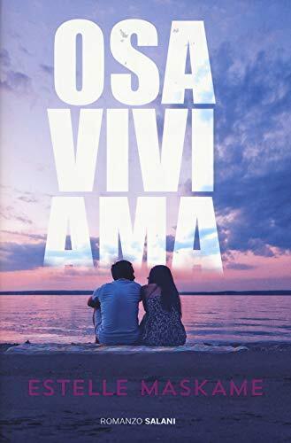 9788893819589 Osa vivi ama - Estelle Maskame