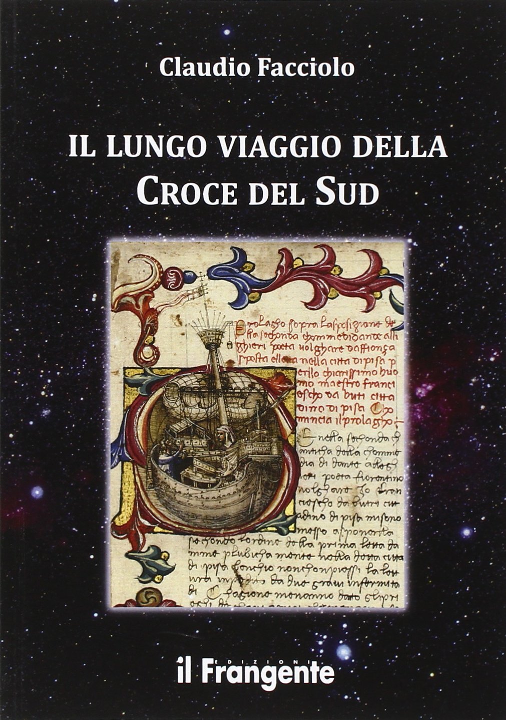 Libri Claudio Facciolo - Il Lungo Viaggio Della Croce Del Sud