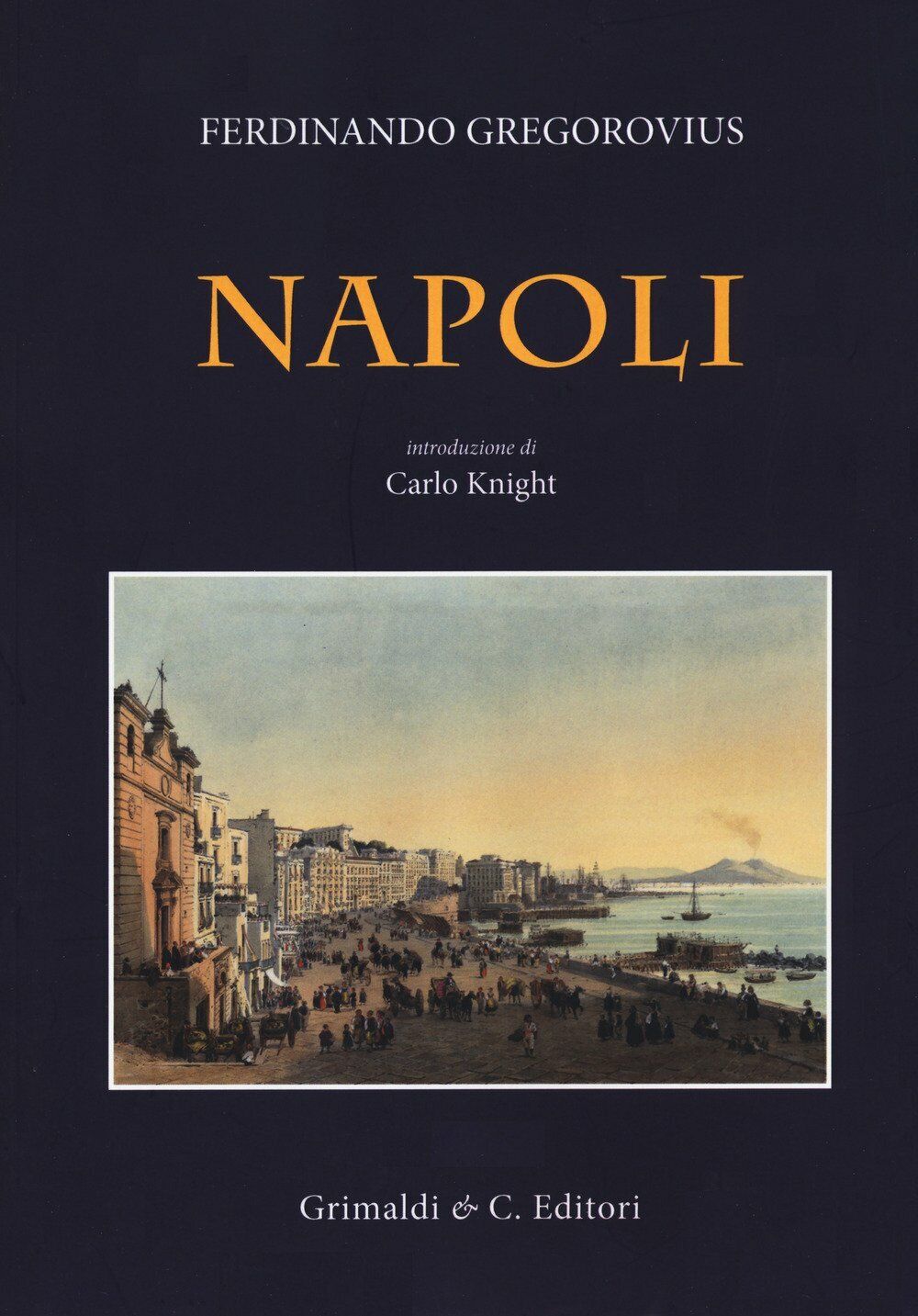 Napoli - [Grimaldi & C.editori]