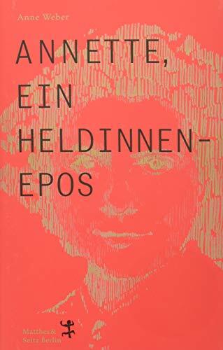Anne Weber Annette, ein Heldinnenepos: Deutscher Buchpreis 20 (Copertina rigida)