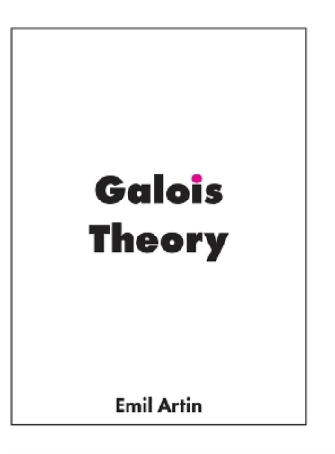 Emil Artin Galois Theory (Copertina rigida)