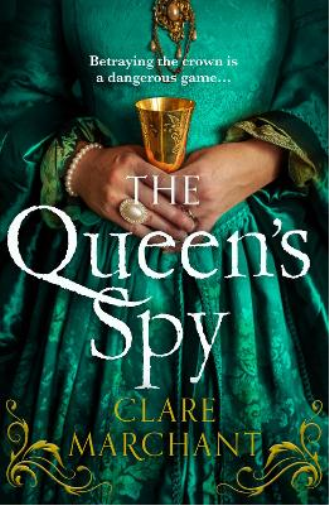 Clare Marchant The Queen’s Spy (Tascabile)