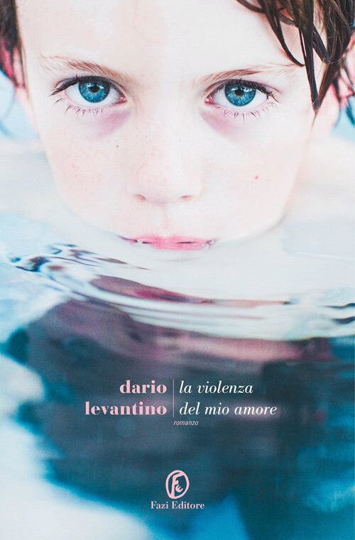 VIOLENZA DEL MIO AMORE (LA) LEVANTINO DARIO