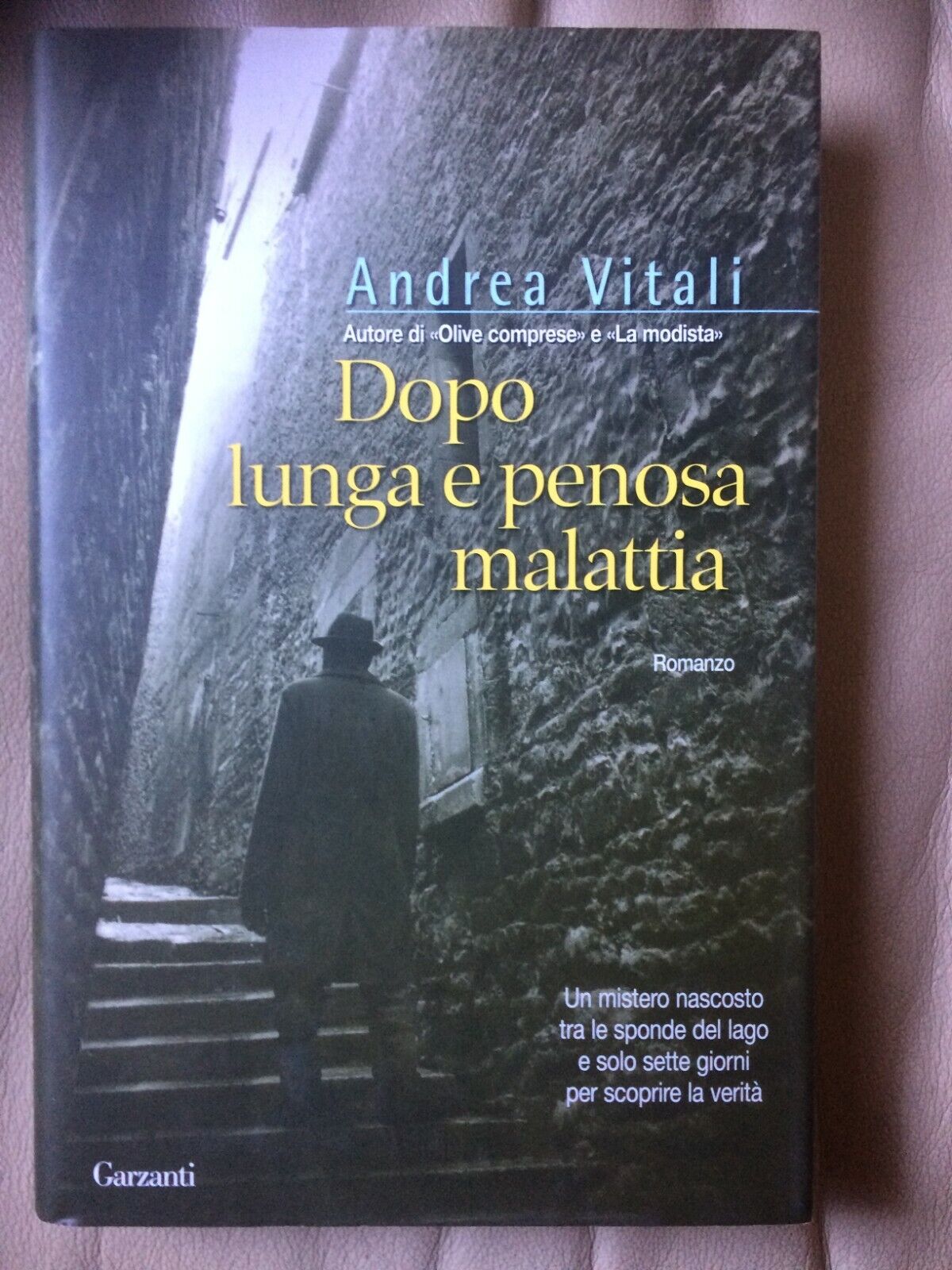 Dopo lunga  penosa malattia - Andrea Vitali - Garzanti 2008