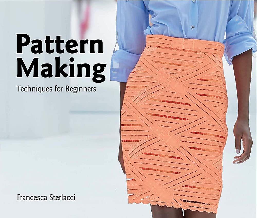 9781786271969 Pattern Making: Techniques for Beginners - Francesca Sterlacci,Bar