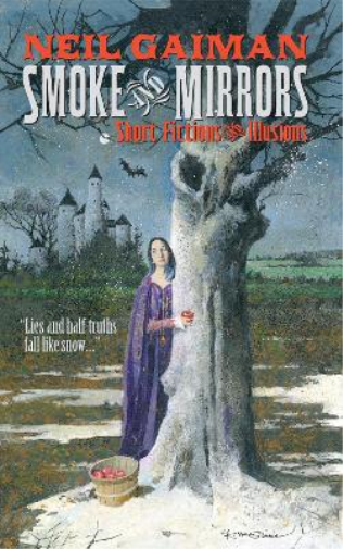 Neil Gaiman Smoke and Mirrors (Tascabile)